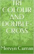 Tri-Colour and Double-cross (eBook,... - Bild 1