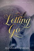 Letting Go (Fantasy Unleashed: The Perfect Distance, #3) (eBook, ePUB) Letting Go (Fantasy Unleashed: The Perfect Distance, #3) (eBook, ePUB)