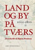 Land og by på tværs 1000-1800 (eBook, PDF)