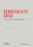 Demokratiets krise og de nye autokratier (eBook, ePUB)