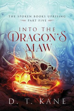 Cover Into the Dragon's Maw (The Spoken Books Uprising, #5) (eBook, ePUB)