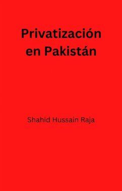 Privatización en Pakistán (eBook, ePUB) - Raja, Shahid Hussain