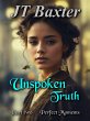 Unspoken Truth Perfect Moments (eBook,... - Bild 1