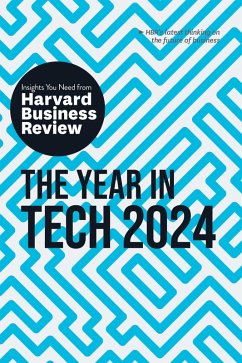 The Year in Tech, 2024: The Insights You Need from Harvard Business Review (eBook, ePUB) - Review, Harvard Business; Cremer, David De; Florida, Richard; Mollick, Ethan; Farahany, Nita A.