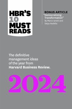 HBR's 10 Must Reads 2024 (eBook, ePUB) - Review, Harvard Business; Iansiti, Marco; Nadella, Satya; Gratton, Lynda; Washington, Ella F.