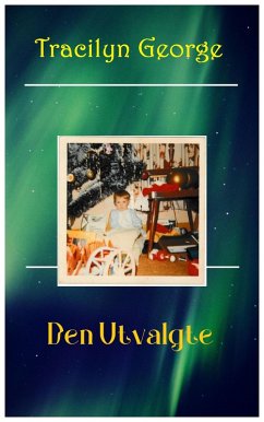 Den Utvalgte (eBook, ePUB) - George, Tracilyn