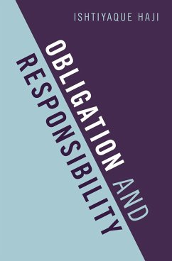 Obligation and Responsibility (eBook, PDF) - Haji, Ishtiyaque