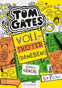 Volltreffer (Daneben!) / Tom Gates Bd.10 (Mängelexemplar) - Pichon, Liz