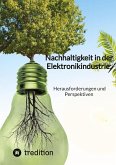 Nachhaltigkeit in der Elektronikindustrie: Herausforderungen und Perspektiven