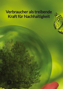 Verbraucher als treibende Kraft für Nachhaltigkeit - Jaltas