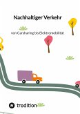 Nachhaltiger Verkehr: von Carsharing bis Elektromobilität