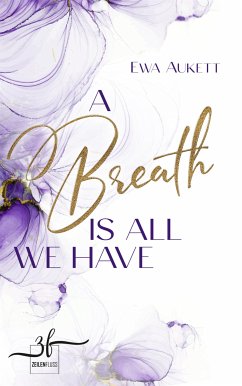 A Breath Is All We Have (eBook, ePUB) - Aukett, Ewa
