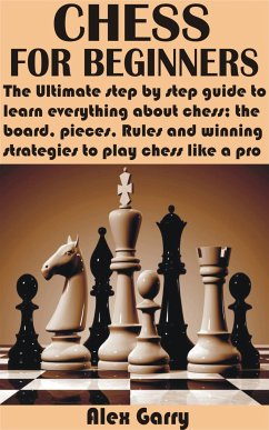 Chess for Beginners (eBook, ePUB) - Garry, Alex