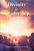 Divinity in Leadership (eBook, ePUB) Divinity in Leadership (eBook, ePUB)