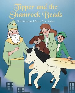 Tipper and the Shamrock Beads (eBook, ePUB) - Russo, Neil; Ann Russo, Mary