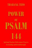 Power of Psalm 144: Spiritual Warfare Deliverance Prayer for Healing and Breakthroughs! (Power of psalms) (eBook, ePUB)