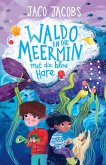 Waldo en die meermin met die blou hare (eBook, ePUB)