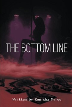 The Bottom Line (eBook, ePUB) - Myree, Kenisha