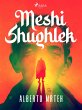 Meshi Shughlek (eBook, ePUB) - Bild 1