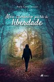 Meu Caminho para a Liberdade (eBook, ePUB)