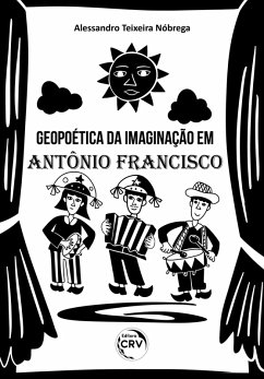 Cover Geopoética da Imaginação em Antônio Francisco (eBook, ePUB)
