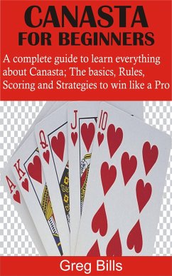 Canasta for Beginners (eBook, ePUB) - Bills, Greg