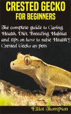 Crested Gecko for Beginners (eBook, ePUB)
