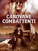Carovane combattenti (eBook, ePUB)