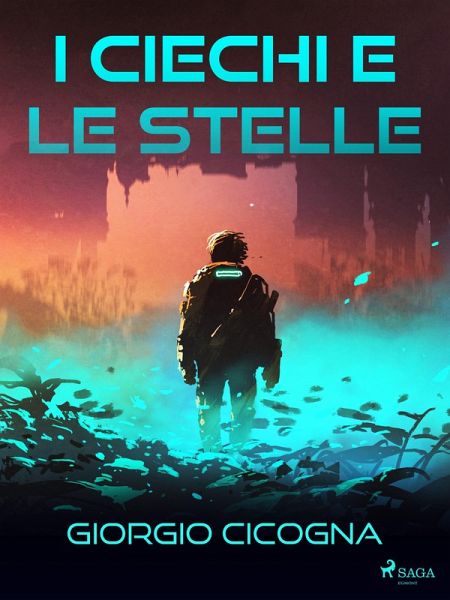 I ciechi e le stelle (eBook, ePUB)