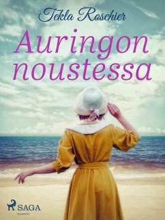 Auringon noustessa (eBook, ePUB) - Roschier, Tekla