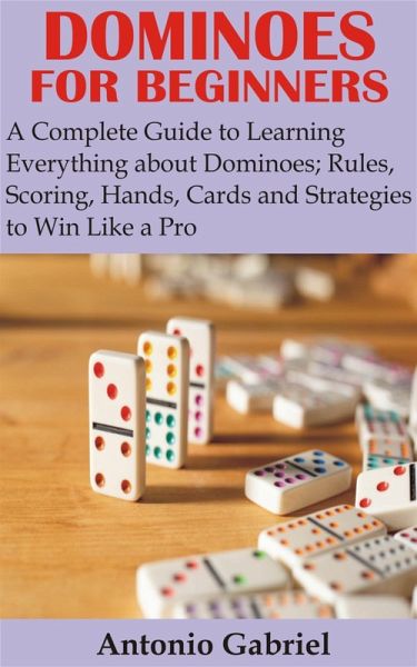 Dominoes for Beginners (eBook, ePUB) Dominoes for Beginners (eBook, ePUB)