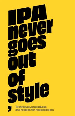 Cover IPA Never Goes Out of Style (eBook, ePUB)