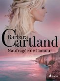 Naufragée de l'amour (eBook, ePUB) Naufragée de l'amour (eBook, ePUB)
