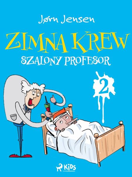 Zimna krew 2: Szalony profesor (eBook, ePUB) Zimna krew 2: Szalony profesor (eBook, ePUB)