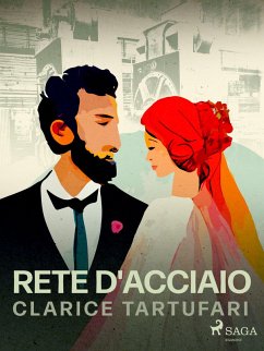 Rete d'acciaio (eBook, ePUB) - Tartufari, Clarice