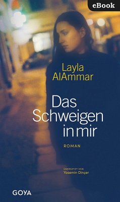 Das Schweigen in mir (eBook, ePUB) - Alammar, Layla