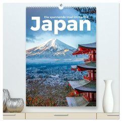 Japan - Die spannende Insel im Pazifik. (hochwertiger Premium Wandkalender 2024 DIN A2 hoch), Kunstdruck in Hochglanz