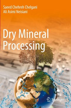 Dry Mineral Processing - Chelgani, Saeed Chehreh;Asimi Neisiani, Ali