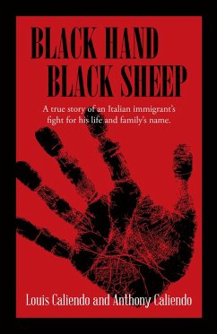 Black Hand Black Sheep (eBook, ePUB) - Caliendo, Louis A.