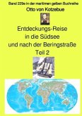 Entdeckungs-Reise in die Südsee und nach der Beringstraße - Teil 2 - Band 229e in der maritimen gelben Buchreihe bei Jür