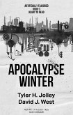 Apocalypse Winter (Seasons of an Apocalypse, #3) (eBook, ePUB) Apocalypse Winter (Seasons of an Apocalypse, #3) (eBook, ePUB)