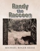 Randy the Raccoon (eBook, ePUB)