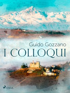 I colloqui (eBook, ePUB) - Gozzano, Guido