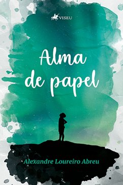 Alma de Papel (eBook, ePUB) - Abreu, Alexandre Loureiro