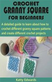 Crochet Granny Square Made Easy eBook by Dianna Timmons - EPUB