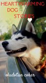 Heartwarming Dog Stories (eBook, ePUB)