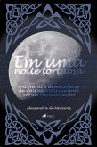 Em uma noite tortuosa (eBook, ePUB)