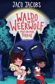 Waldo en die Weerwolf met die Rooi Tekkies (eBook, ePUB) Waldo en die Weerwolf met die Rooi Tekkies (eBook, ePUB)