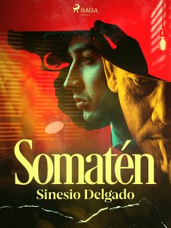 Somatén (eBook, ePUB) - Delgado, Sinesio