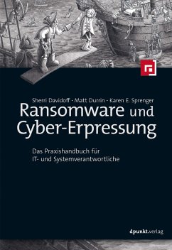 Ransomware und Cyber-Erpressung - Davidoff, Sherri;Durrin, Matt;Sprenger, Karen E.